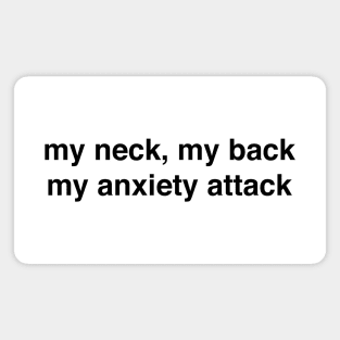 my neck, my back Magnet